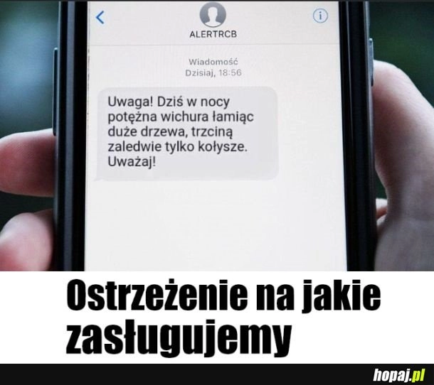 
    Nadchodzi łamiąca wiadomość