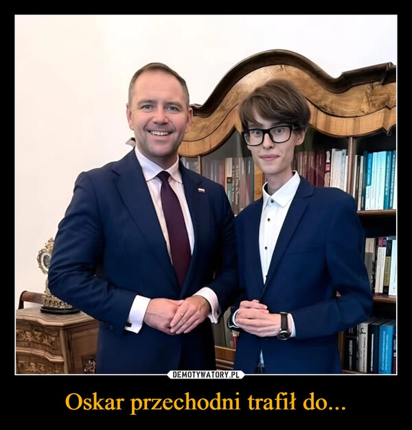 
    Oskar przechodni trafił do...