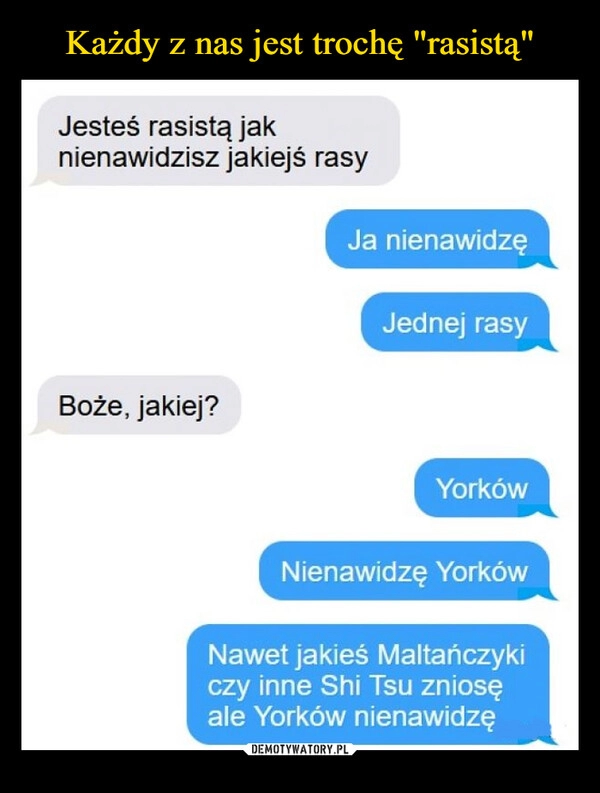 
    Każdy z nas jest trochę "rasistą" 