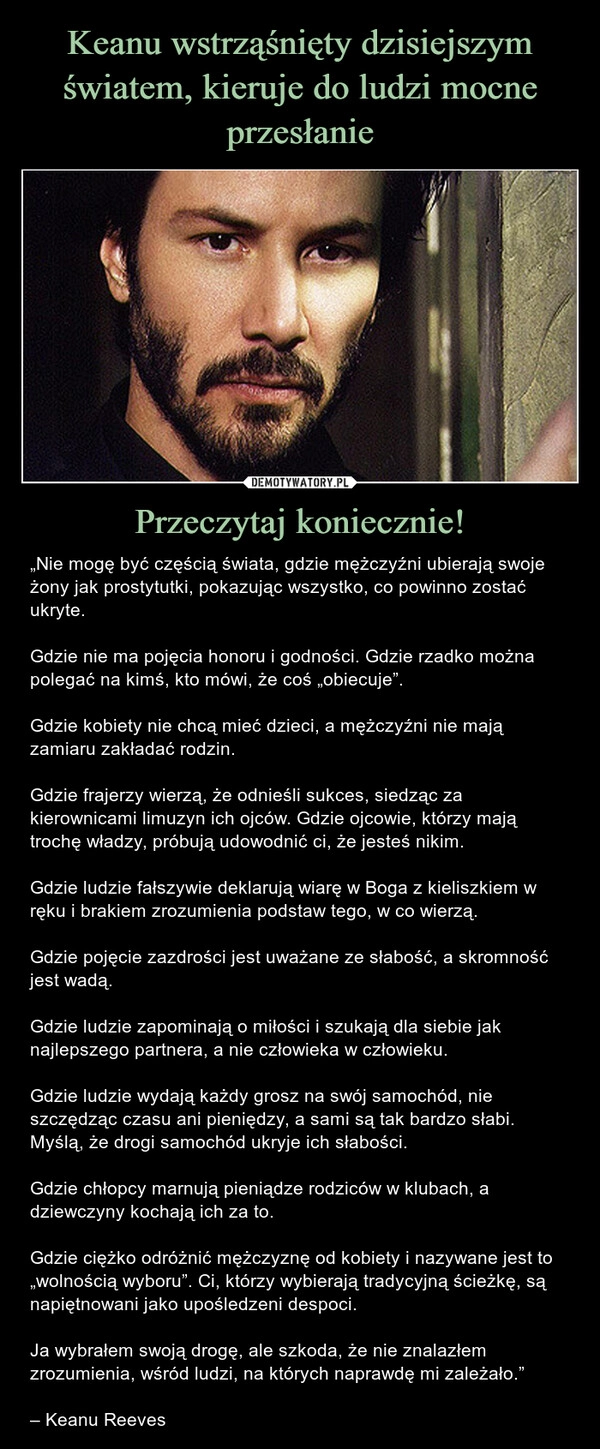 
    Keanu wstrząśnięty dzisiejszym światem, kieruje do ludzi mocne przesłanie Przeczytaj koniecznie!