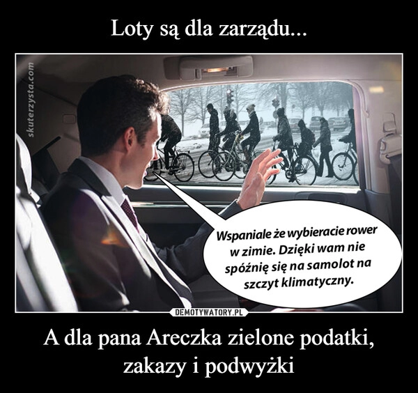 
    Loty są dla zarządu... A dla pana Areczka zielone podatki, zakazy i podwyżki