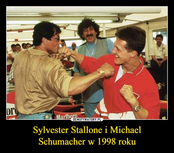 
    Sylvester Stallone i Michael
Schumacher w 1998 roku