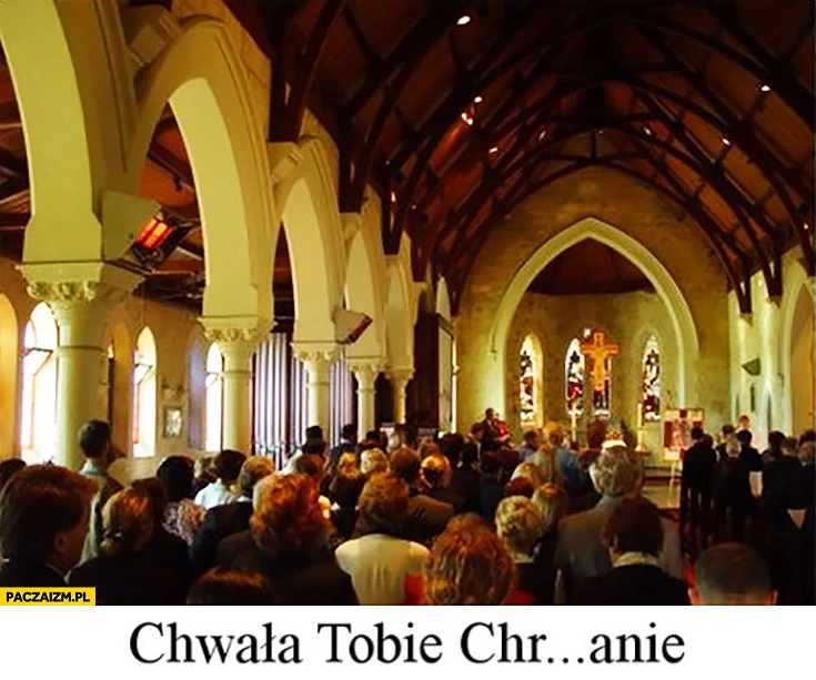 
    Chwała Tobie Chr…Panie pomyłka w kościele