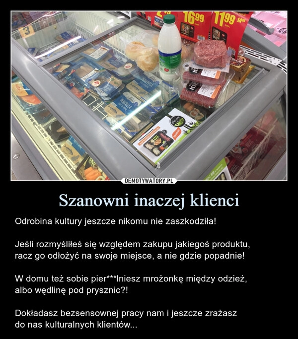 
    Szanowni inaczej klienci