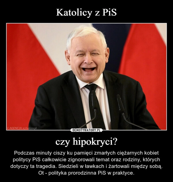 
    Katolicy z PiS czy hipokryci?