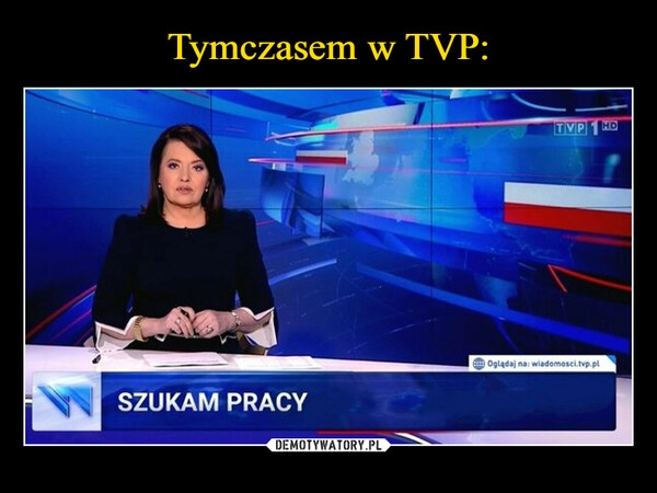 
    Tymczasem w TVP: