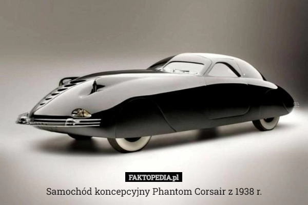 
    Samochód koncepcyjny Phantom Corsair z 1938 r.