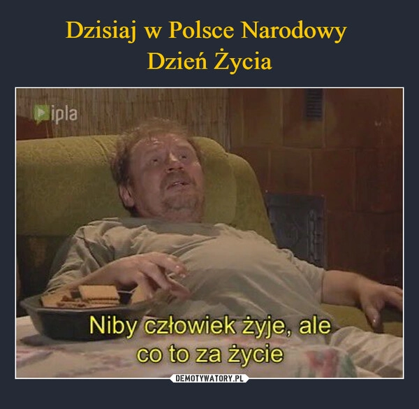 
    Dzisiaj w Polsce Narodowy 
Dzień Życia