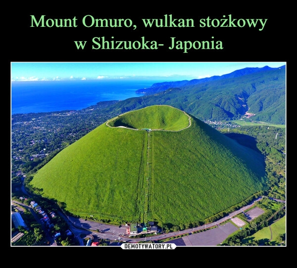 
    Mount Omuro, wulkan stożkowy
w Shizuoka- Japonia