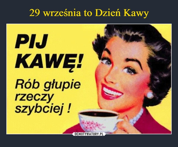 
    29 września to Dzień Kawy