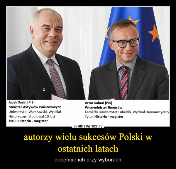 
    autorzy wielu sukcesów Polski w ostatnich latach