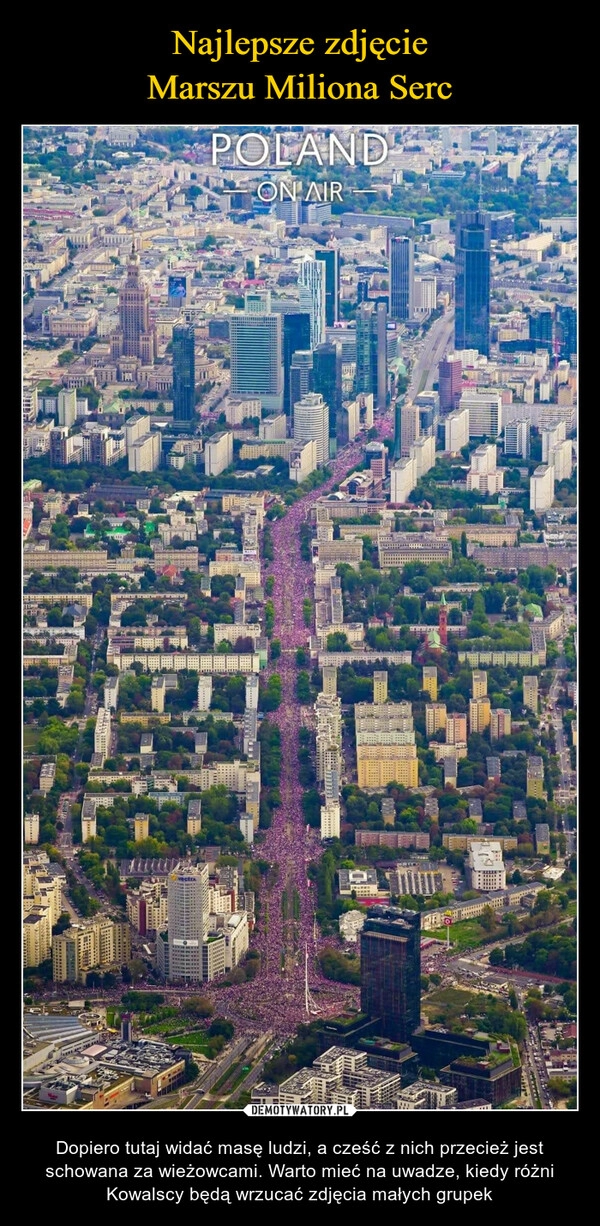 
    Najlepsze zdjęcie
Marszu Miliona Serc