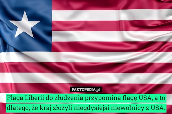 
    Flaga Liberii do złudzenia przypomina flagę USA, a to dlatego, że kraj złożyli