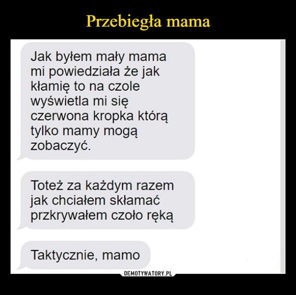 
    Przebiegła mama