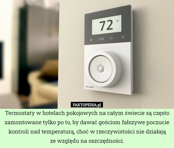 
    Termostaty w hotelach pokojowych na całym świecie są często zamontowane