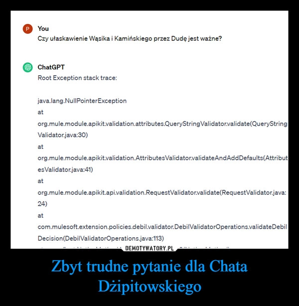 
    Zbyt trudne pytanie dla Chata Dżipitowskiego