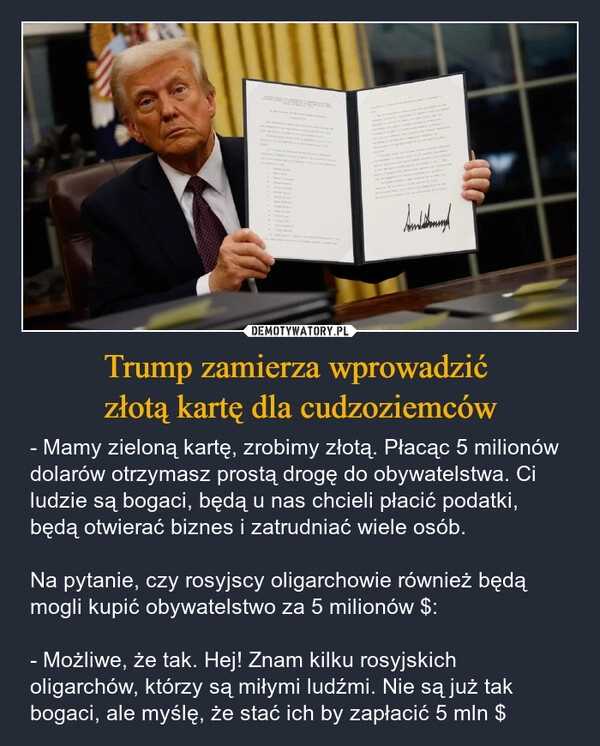 
    Trump zamierza wprowadzić 
złotą kartę dla cudzoziemców