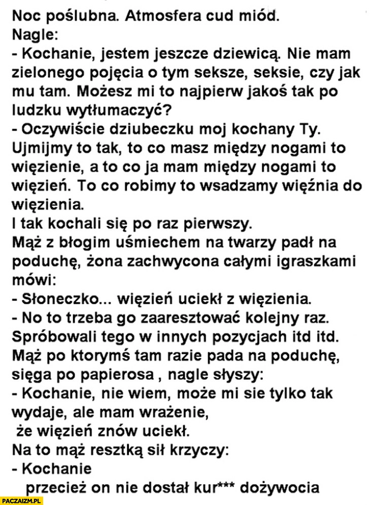 
    Seks więzień więzienie przecież on nie dostał dożywocia