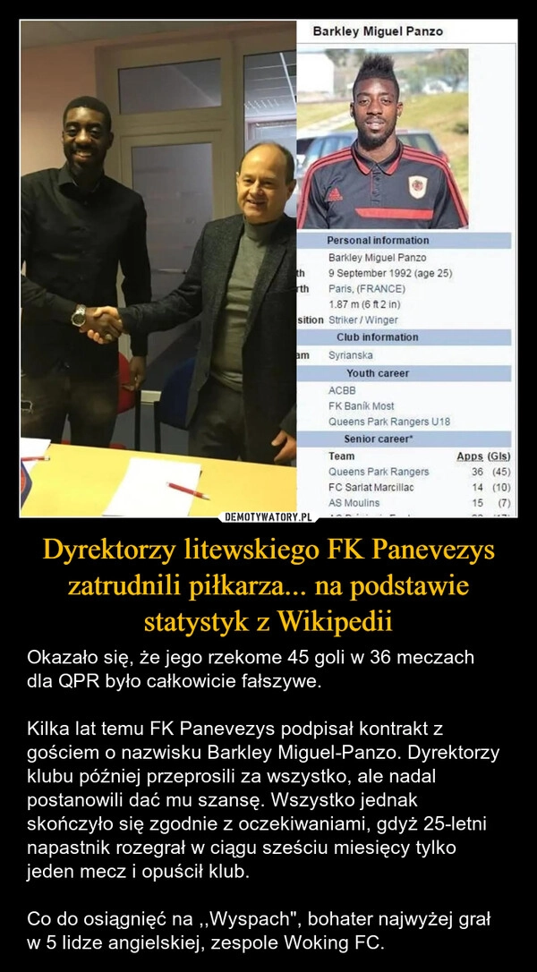 
    Dyrektorzy litewskiego FK Panevezys zatrudnili piłkarza... na podstawie statystyk z Wikipedii