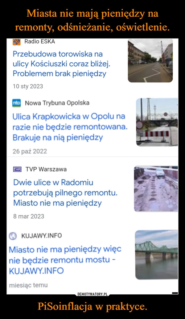 
    Miasta nie mają pieniędzy na remonty, odśnieżanie, oświetlenie. PiSoinflacja w praktyce.