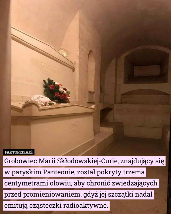 
    Grobowiec Marii Skłodowskiej-Curie, znajdujący się w paryskim Panteonie...