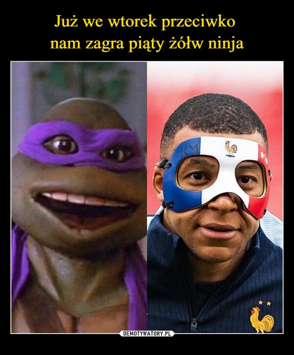 
    Już we wtorek przeciwko 
nam zagra piąty żółw ninja