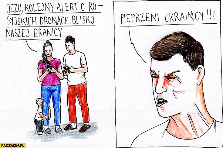 
    Jezu kolejny alert o rosyjskich dronach blisko naszej granicy, pieprzeni Ukraińcy