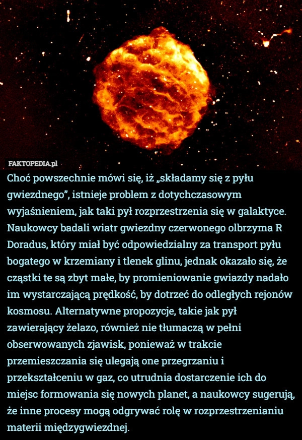 
    Choć powszechnie mówi się, iż „składamy się z pyłu gwiezdnego”, istnieje