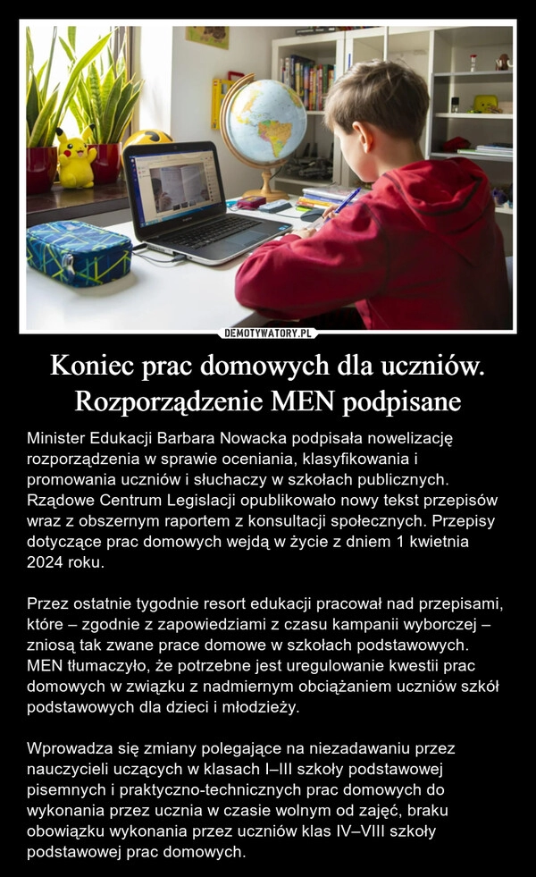 
    Koniec prac domowych dla uczniów. Rozporządzenie MEN podpisane