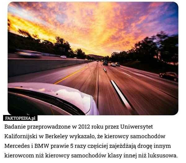 
    Badanie przeprowadzone w 2012 roku przez Uniwersytet Kalifornijski w Berkeley