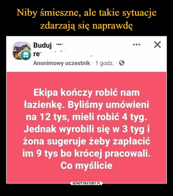 
    Niby śmieszne, ale takie sytuacje zdarzają się naprawdę