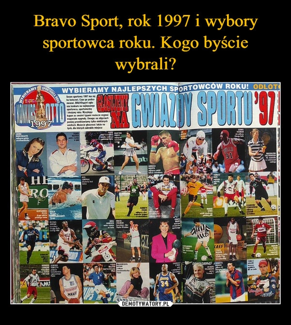 
    Bravo Sport, rok 1997 i wybory sportowca roku. Kogo byście wybrali?