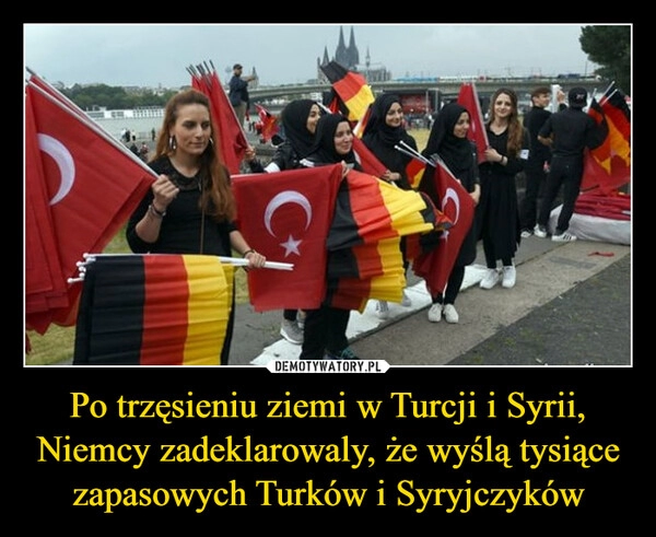 
    Po trzęsieniu ziemi w Turcji i Syrii, Niemcy zadeklarowaly, że wyślą tysiące zapasowych Turków i Syryjczyków