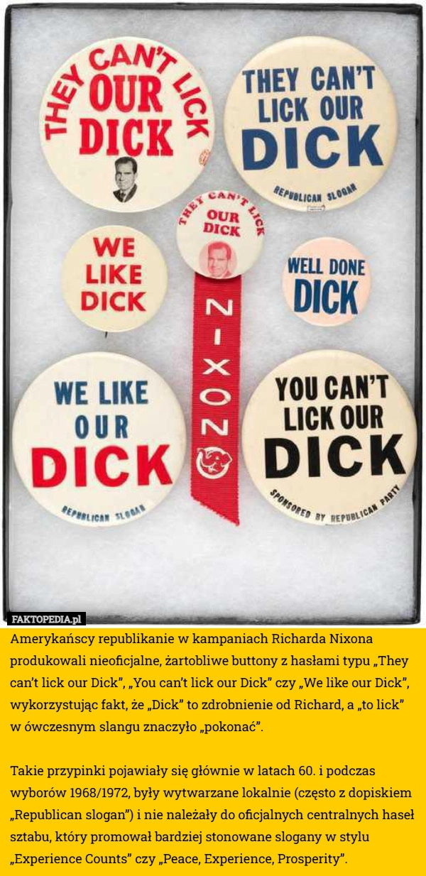 
    Amerykańscy republikanie w kampaniach Richarda Nixona produkowali nieoficjalne,