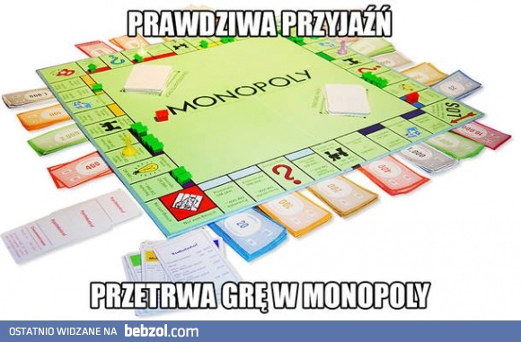 
    Prawdziwa przyjaźń przetrwa