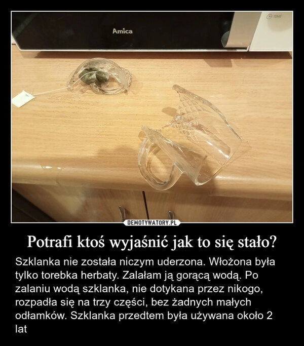 
    Potrafi ktoś wyjaśnić jak to się stało?