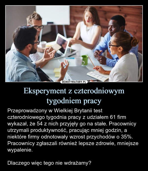 
    Eksperyment z czterodniowym tygodniem pracy