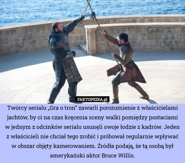 
    Twórcy serialu „Gra o tron” zawarli porozumienie z właścicielami jachtów,