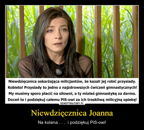 
    Niewdzięcznica Joanna