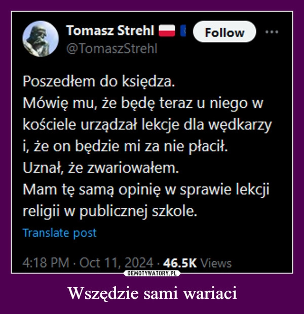 
    Wszędzie sami wariaci