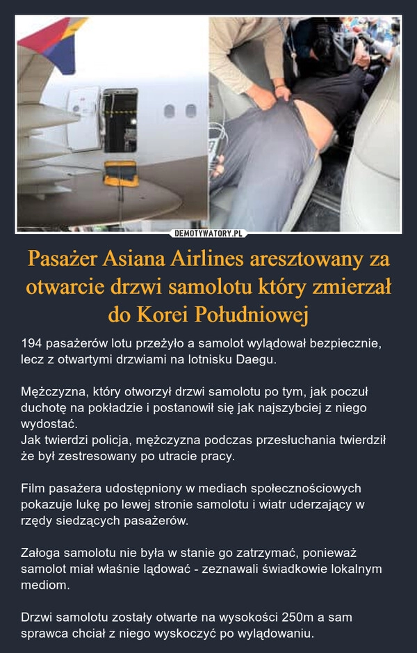 
    Pasażer Asiana Airlines aresztowany za otwarcie drzwi samolotu który zmierzał do Korei Południowej