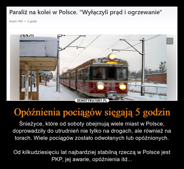 
    Opóźnienia pociągów sięgają 5 godzin