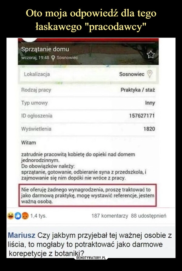 
    Oto moja odpowiedź dla tego łaskawego "pracodawcy"