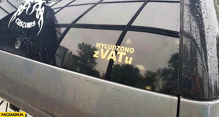 
    Wyłudzono z VATu naklejka na samochodzie