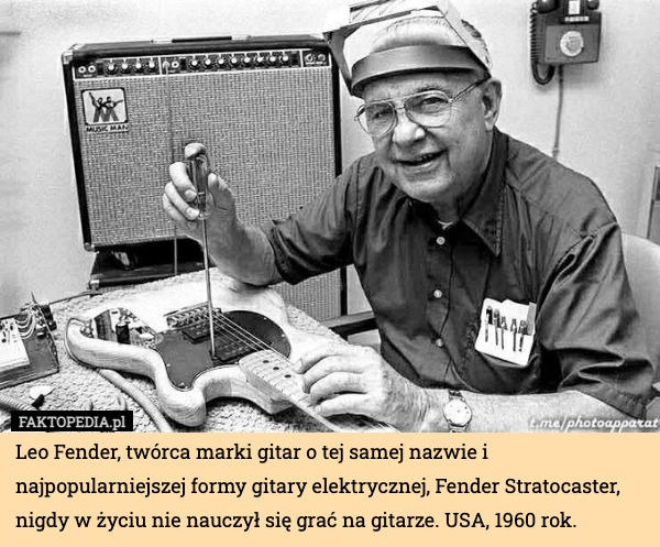 
    
			Leo Fender, twórca marki gitar o tej samej nazwie i najpopularniejszej formy					