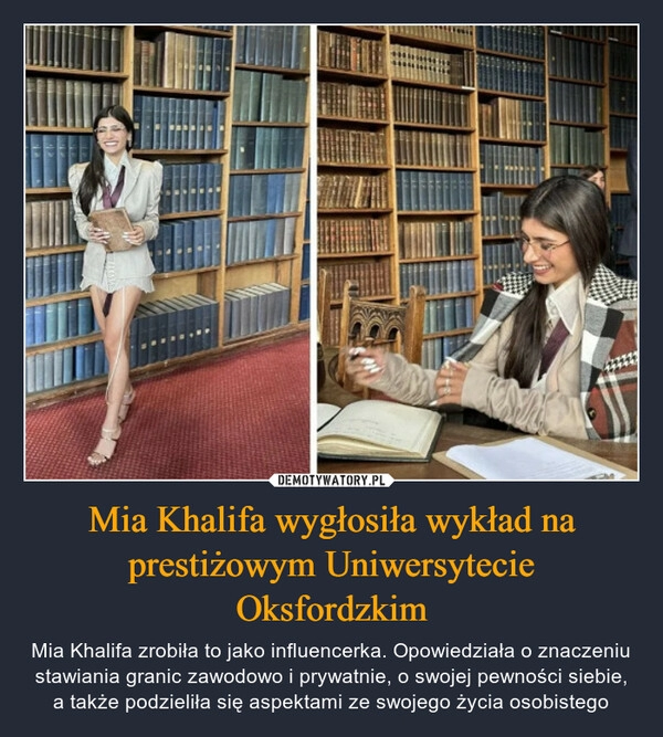 
    Mia Khalifa wygłosiła wykład na prestiżowym Uniwersytecie Oksfordzkim