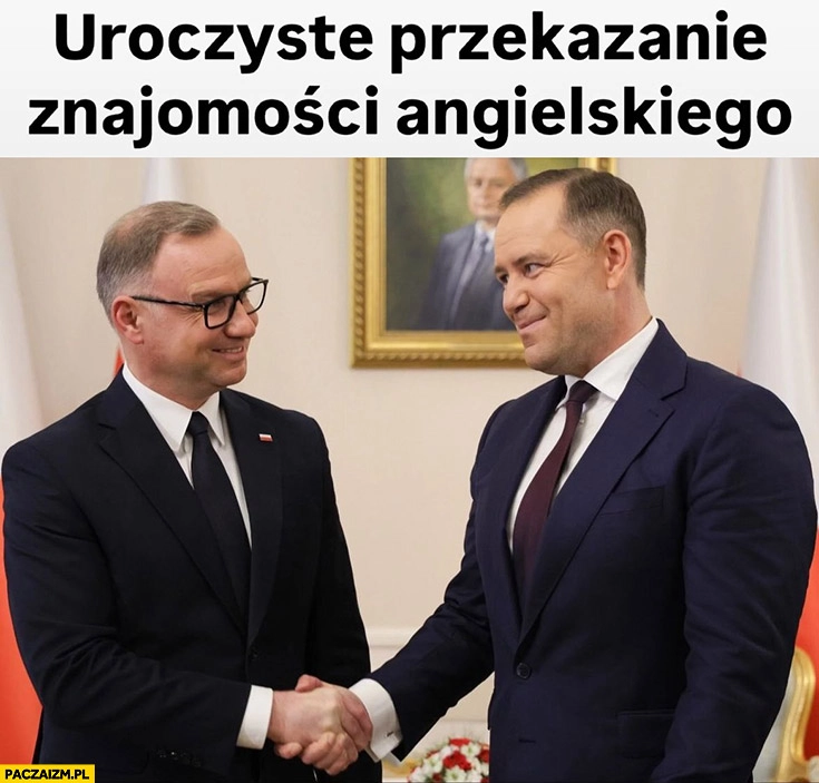 
    Uroczyste przekazanie znajomości języka angielskiego Duda Nawrocki