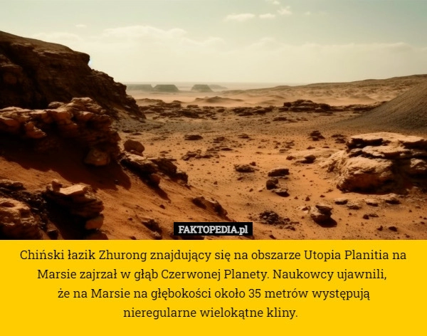 
    Chiński łazik Zhurong znajdujący się na obszarze Utopia Planitia na Marsie