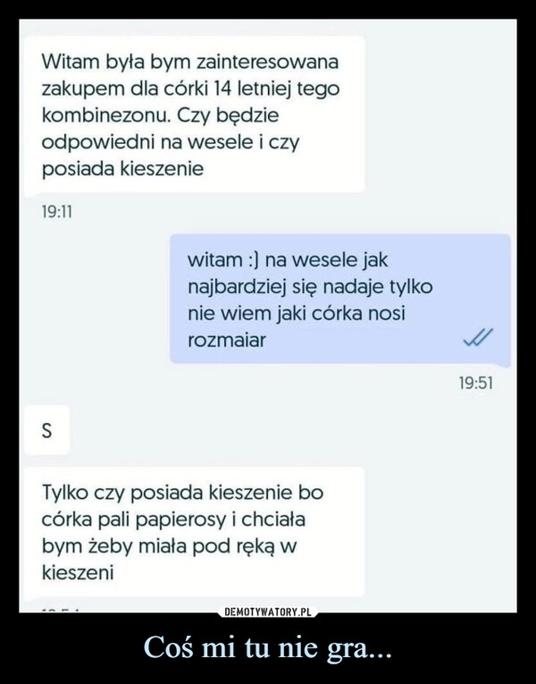 
    Coś mi tu nie gra...
