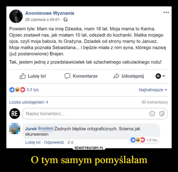 
    O tym samym pomyślałam